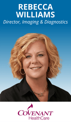 Rebecca Williams, Director of Imaging Diagnostics & Laboratory Services at Covenant HealthCare