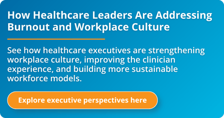 how-healthcare-leaders-are-addressing-burnout-and-workplace-culture