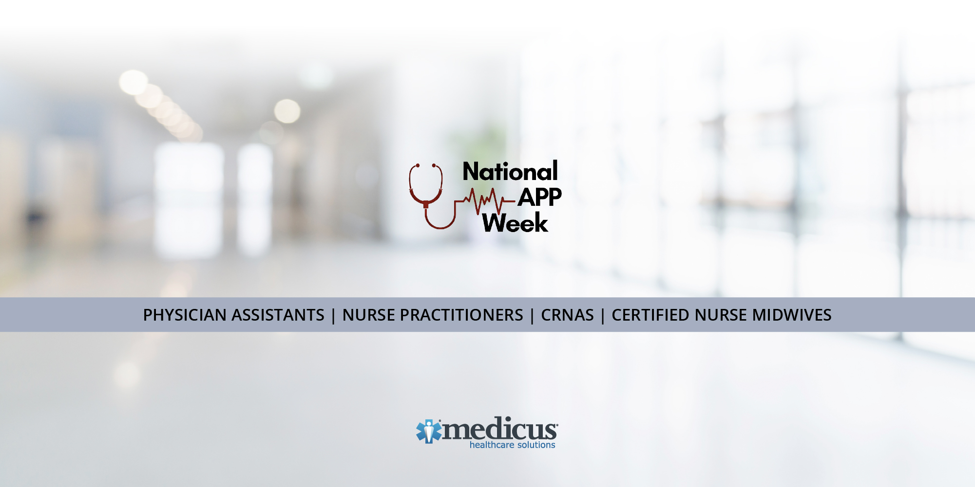 Medicus is proud to celebrate National APP Week! 