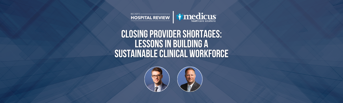 Closing Provider Shortages: Lessons in Building a Sustainable Clinical Workforce