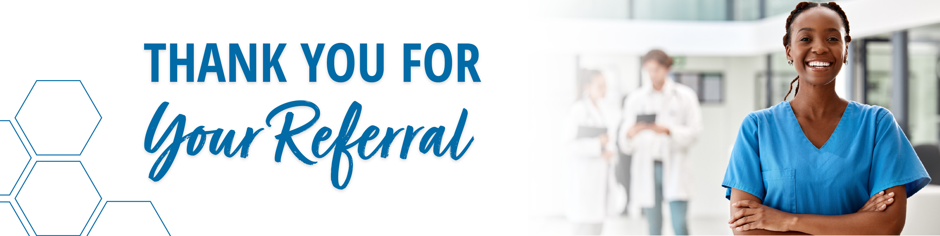 Thank you for your Referral
