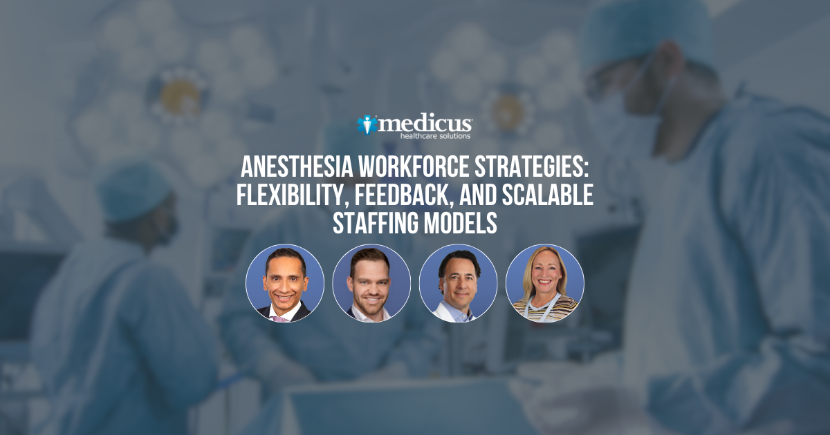 How Anesthesia Leaders Are Building Staffing Stability Through Flexibility%2c Feedback%2c and Onboarding-1